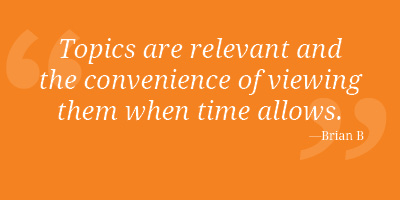 ACI University All-Access Subscription;Testimonials Topics are relevant and the convenience of viewing them when time allows